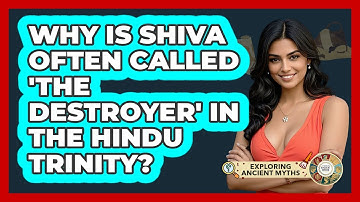 Why Is Shiva Often Called 