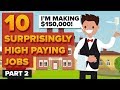 10 Surprisingly High Paying Jobs - Part 2