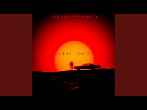 Thando Lonjena (Radio Edit)