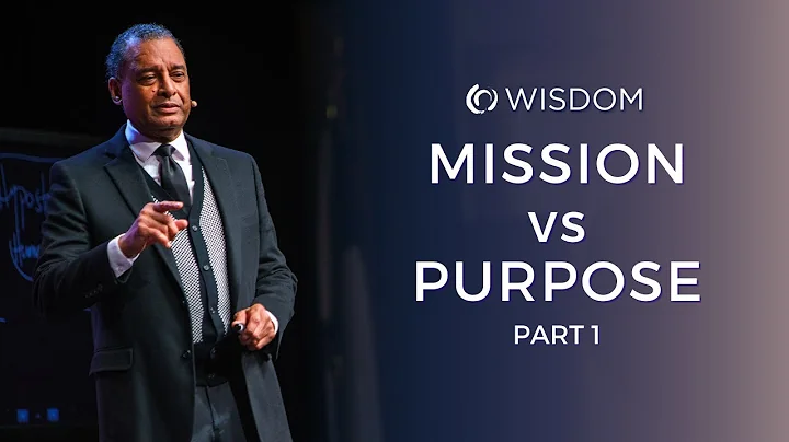 Mission vs Purpose Part 1 | A.R. Bernard