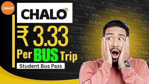 ₹3.33 Rupees Per Trip to chalo BUS app how to Apply Complete Information