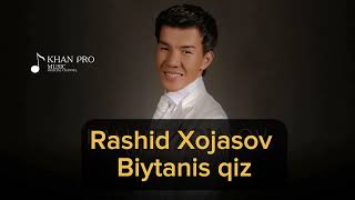 Rashid Xojasov -- Biytanis qiz || Рашид Хожасов - Бийтаныс кыз/ каракалпакша косыклар #qaraqalpaqsha
