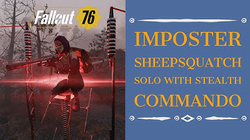 Fallout 76: Encryptid Event (The Imposter Sheepsquatch) Solo with Stealth Commando
