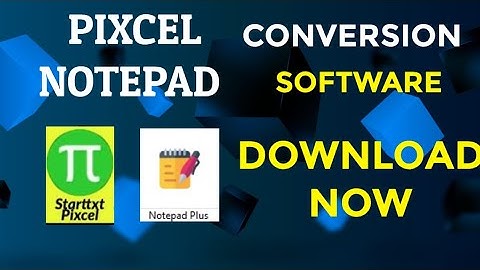 How to convert Image (Jpeg) to Pixcel Notepad .nts and Notepad plus. wrt format India Data Entry