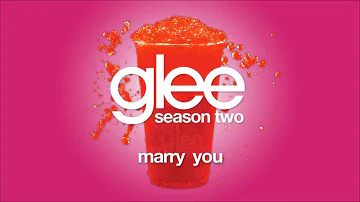 Marry You | Glee [HD FULL STUDIO]