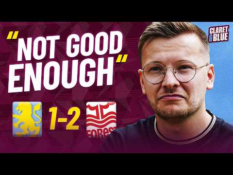 John Townley's measured analysis of Villa's defeat against Forest