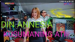 DIN ANNESIA - KUSUMANING ATI - HAPPY LOSS MUSIK - WEDDING AGUNG & MITHA