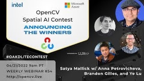 Announcing The Winners of OpenCV Spatial AI Contest (2022) - OpenCV Weekly Webinar Ep. 54 - 4/21/22