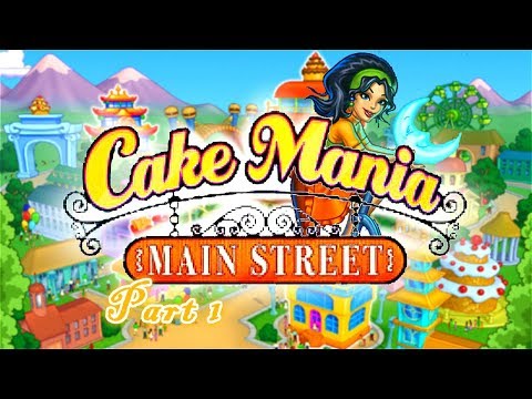Cake Mania: Main Street | Gameplay Part 1 (Day 1 to 3) Evans Bakery