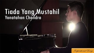 Yonathan Chandra-Tiada Yang Mustahil chords