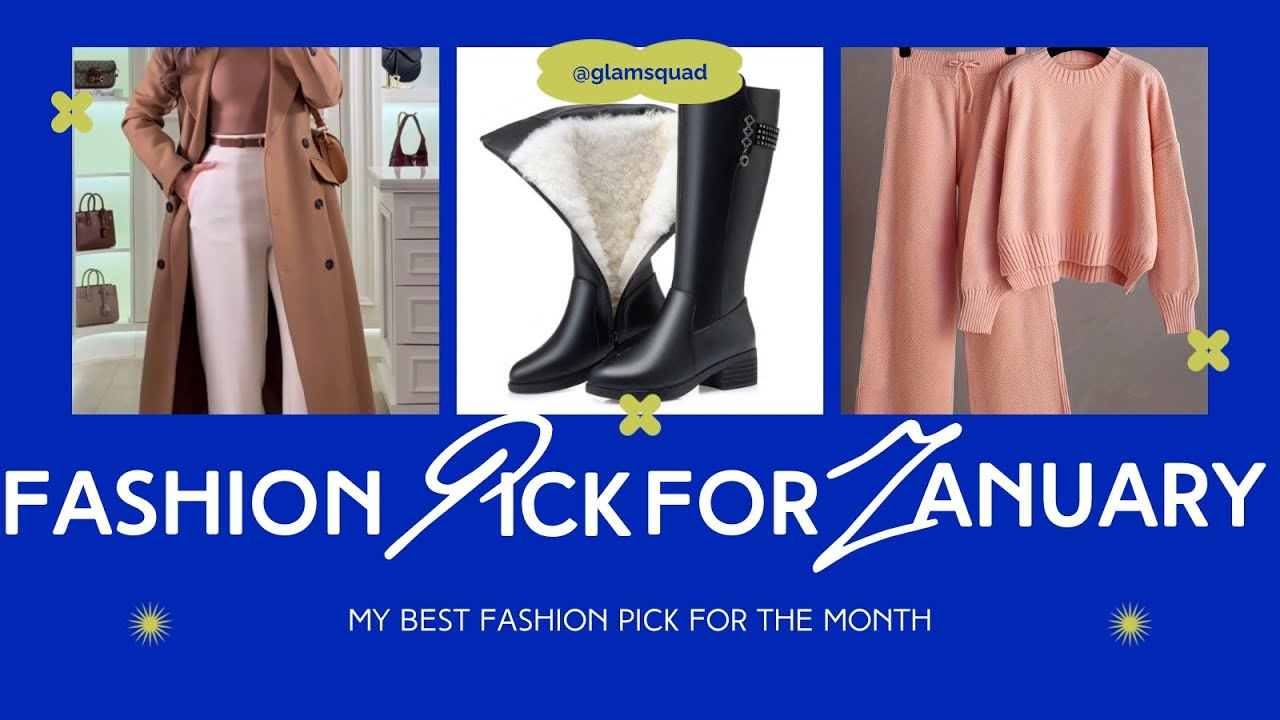 Fashion: Favorite Picks of the Month January