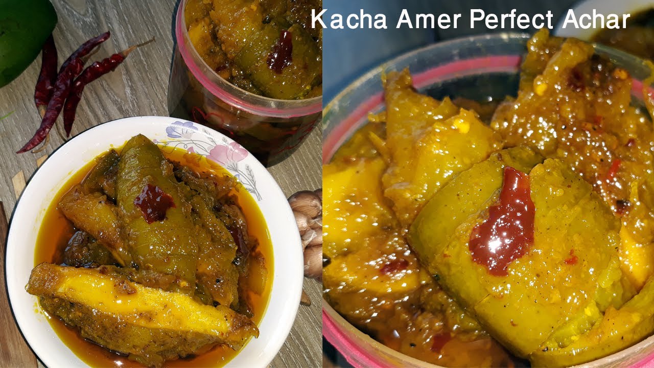 কাঁচা আমের লোভনীয় আচার Kacha Amer Perfect Achar Recipe Amer Achar Recipe In Bangla YouTube