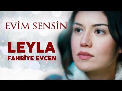 Leyla - Fahriye Evcen / Evim Sensin