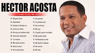 HECTOR ACOSTA - SUS MEJORES CANCIONES - LATINO ROMANTICAS ❤️ ❤️