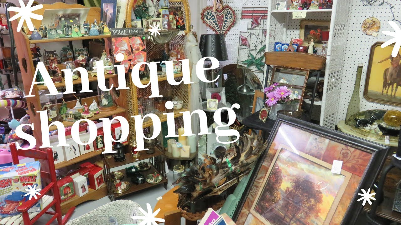 Antique shopping for fun Browsing some local shops YouTube