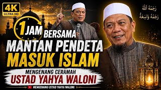 Mengenang Almarhum Ustad Yahya Waloni 1 Jam  islamtoday mualaf yahyawaloni 