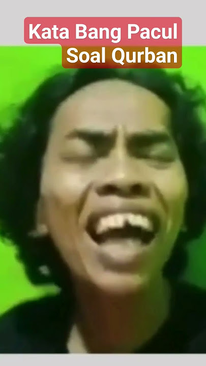 Kata Bang Pacul Soal Qurban...😁