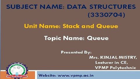 Queue| Dtata Structure | 3330704| Mrs.Kinjal Mistry