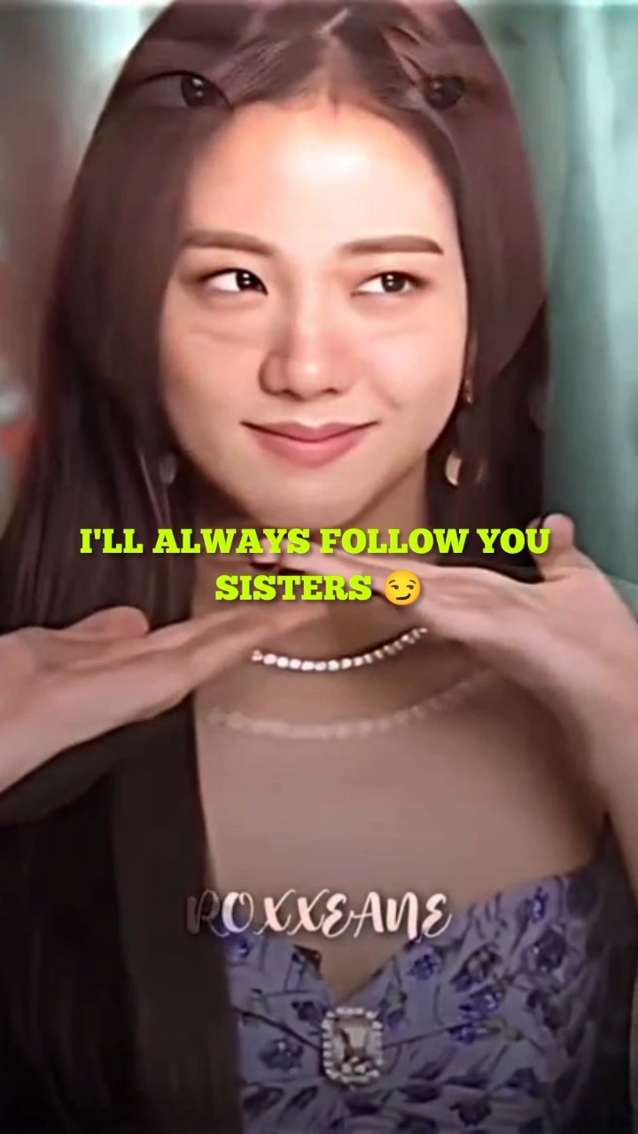 I'LL ALWAYS FOLLOW YOU SISTERS ? [JISOO VER.] #jisoo #jennie #lisa #rosé #blackpink #shorts