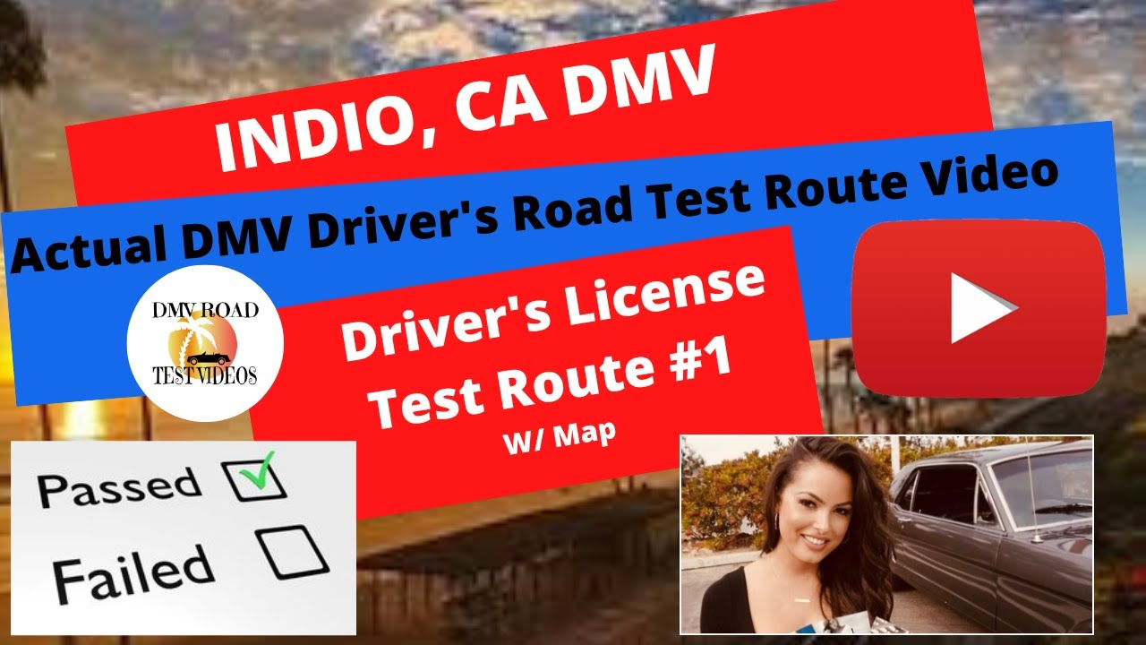 *ACTUAL TEST ROUTE * Indio CA DMV Driving Route #1 Behind The Wheel Drivers Ed License Road Exam