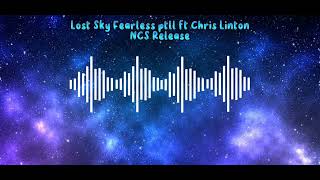 Lost Sky Fearless ptll feat Chris Linyon - NCS Release [ Lirik Lagu & Terjemahan indonesia]