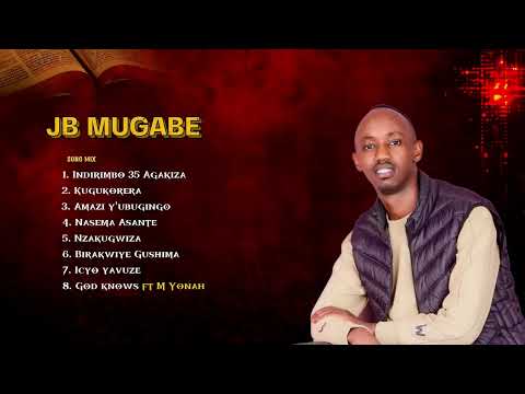 JB Mugabe BEST SONG MIX 2025