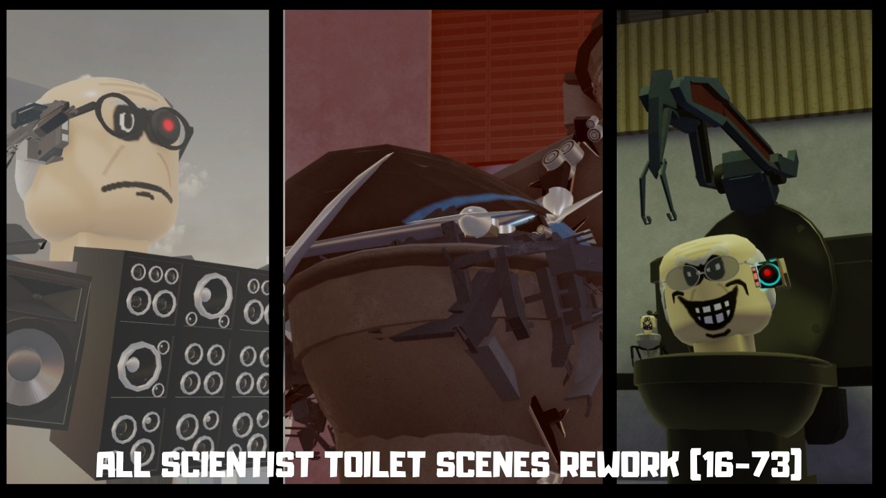 ALL SCIENTIST TOILET SCENES REWORK (16-73) - YouTube