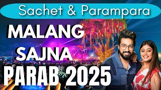Malang Sajna by Sachet and Parampara in PARAB #2025 #koraput #concert #sachetparampara 