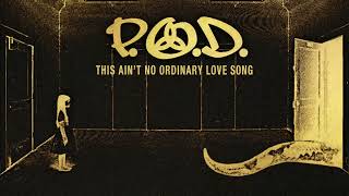 Смотреть клип P.O.D. - This Ain'T No Ordinary Love Song