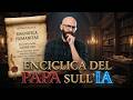 Ho letto l'enciclica del Papa sull'IA - Ecco perché è importante