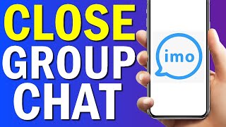 How To Close Group Chat  On Imo App 2022 screenshot 4