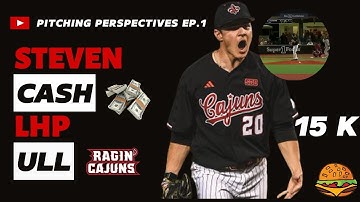 Pitching Perspectives : Inside The Mound (Ep. 1) Steven Cash (ULL)