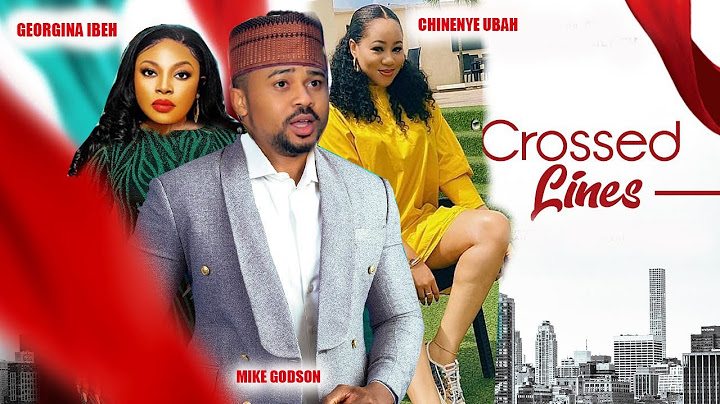 CROSSED LINES (New Movie) MIKE GODSON, CHINENEYE UBAH 2023 Nigerian Nollywood Movie