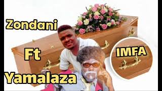 Zondani Ft Yamalaza Imfa
