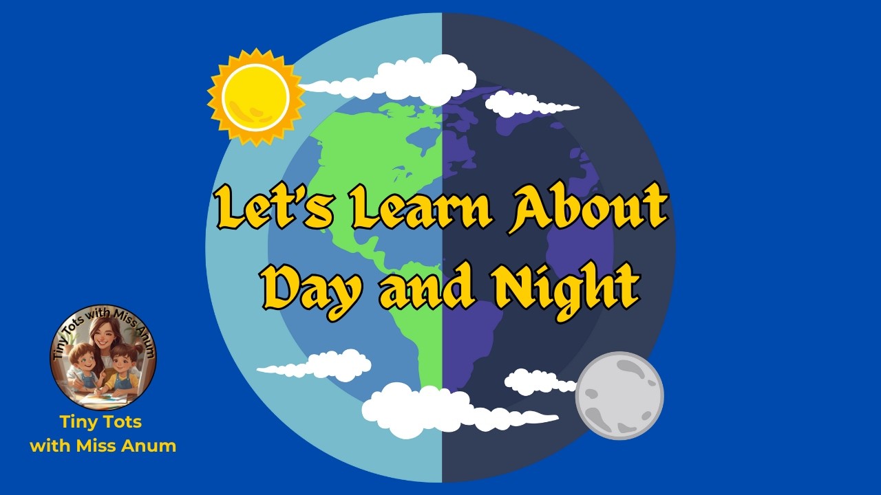 Things You See During The Day & Night | For Kids