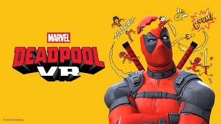 DEADPOOL VR LIVE