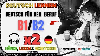 Deutsch lernen -  Beruf B1+/B2