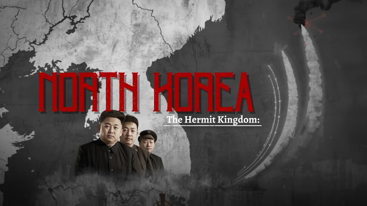 North Korea: The Hermit Kingdom - Isolation, Nuclear Arms, and the Juche Ideology