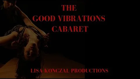 The Good Vibrations Cabaret