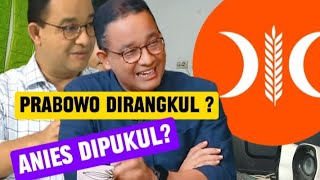 Tragedi PKS! PRABOWO DIRANGKUL, ANIES DIPUKUL. Anies pulang ke Lebak Bulus?