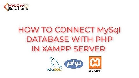 How to connect mysql database with PHP in XAMPP | PHP MySql