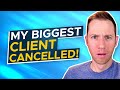 I Just Lost a HUGE Client! - The Importance of Diversifying Your Income
