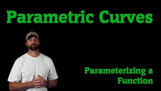 Parameterizing a Curve