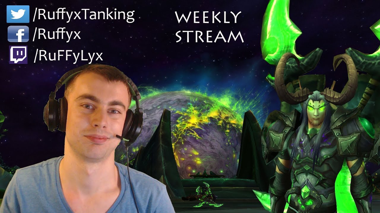 Sunday Weekly Stream ! 7.3.5 Live ! PvP, Dailies and Leveling on the Scale | Follow @RuffyxTanking