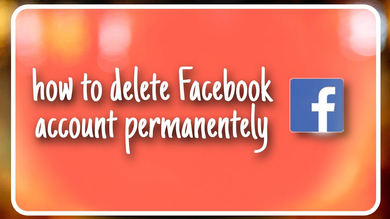 ������������������How to delete Facebook account permanentely������������������ - YouTube