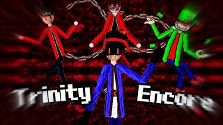 TRINITY ENCORE | rewrite round 2 (Collab Stepan_899 & Sergei_233