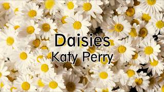 Katy Perry - Daisies (Lyric/Letra español)