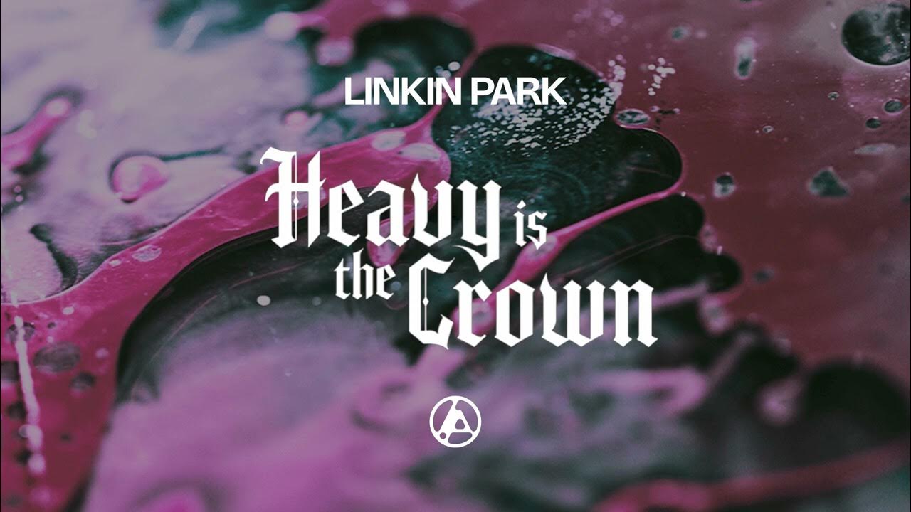 Linkin Park Heavy is the Crown (audio from the live show edited and mastered) YouTube