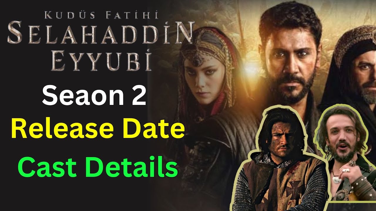 Kudus Fateh Selahuddin Eyyubi Season 2 Latest Update | Season 2 Cast ...