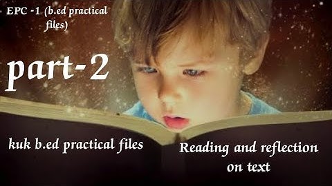 Part-2 | Reading and reflection on text | b.ed practical file  #educationalmaterialR